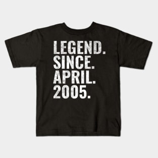 Legend since April 2005 Birthday Shirt Happy Birthday Shirts Kids T-Shirt